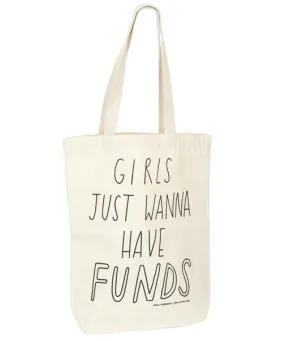 Girls Wanna Have Funds canvas tote