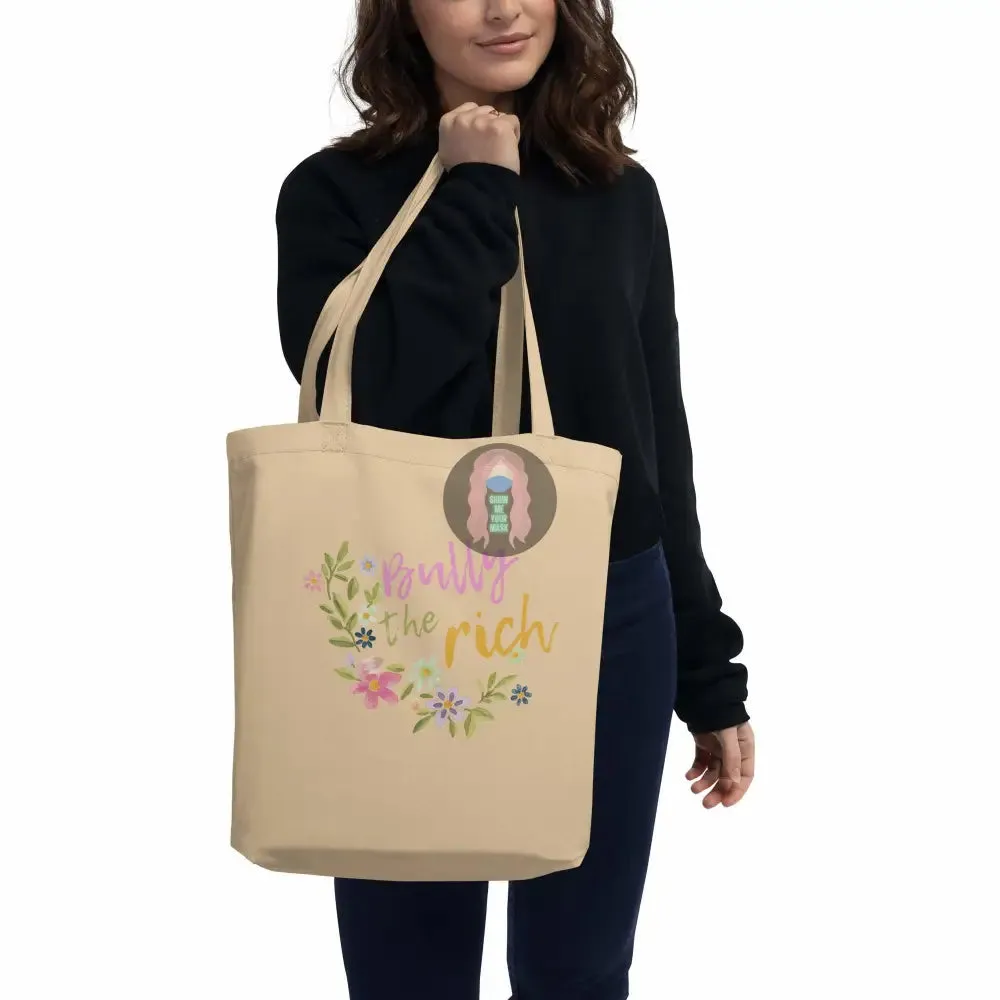 "Bully the Rich" Eco Tote Bag